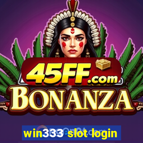 win333 slot login